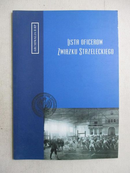 Lista oficerów związku strzeleckiego, reprint z 1936 r.