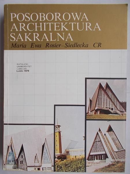 Rosier-Siedlecka Maria - Posoborowa architektura sakralna