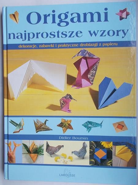 Boursin Didier - Origami najprostrze wzory
