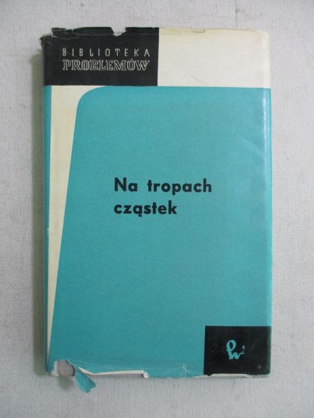 Majewski Karol - Na tropach cząstek