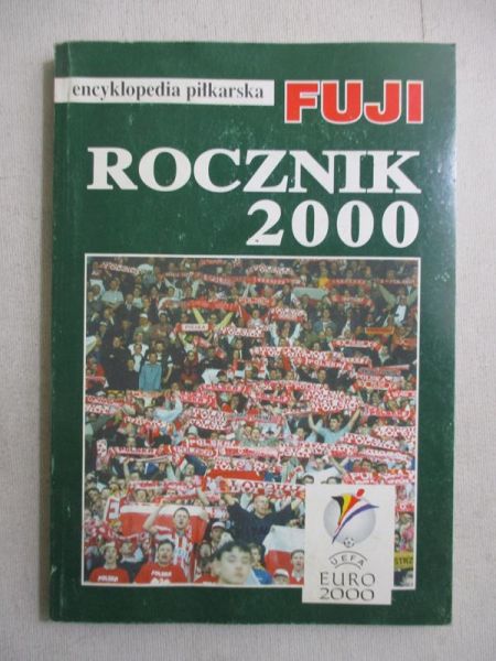 Encyklopedia piłkarska FUJI. Rocznik 2000, tom 24