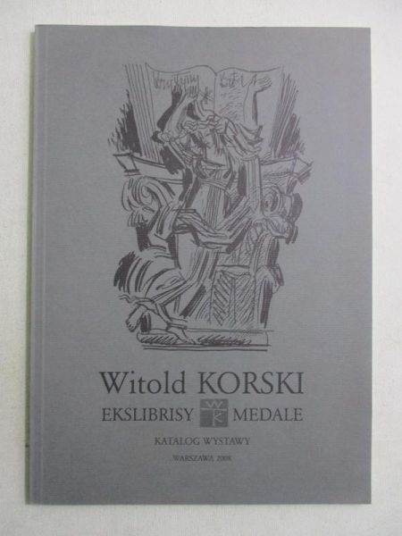 Witold Korski 1918-2003. Ekslibrisy medale