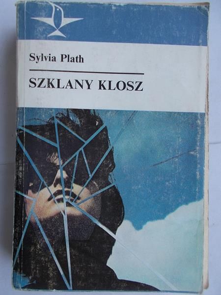 Plath Sylvia - Szklany klosz