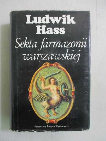 Hass Ludwik - Sekta farmazonii warszawskiej