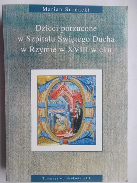 Dzieci porzucone w Szpitalu Świętego Ducha w Rzymie w XVIII wieku