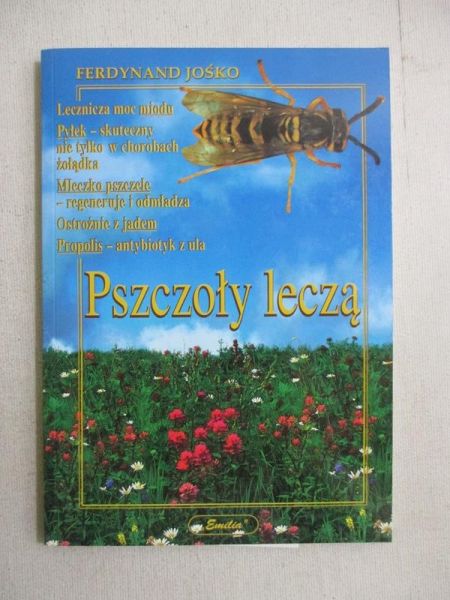 Jośko Ferdynand - Pszczoły leczą