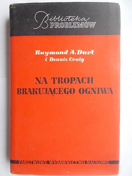 Dart Raymond A. - Na tropach brakującego ogniwa