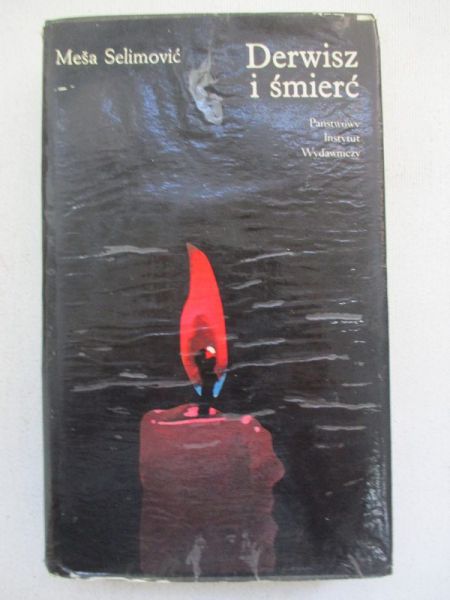 Selimović  - Derwisz i śmierć