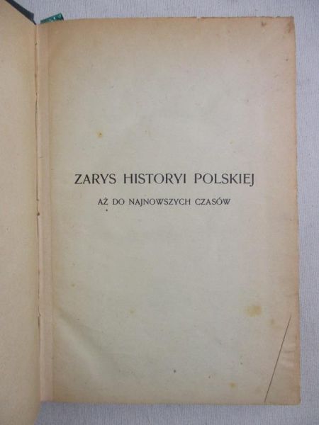 Lewicki Anatol - Zarys historyi polskiej, 1917 r.