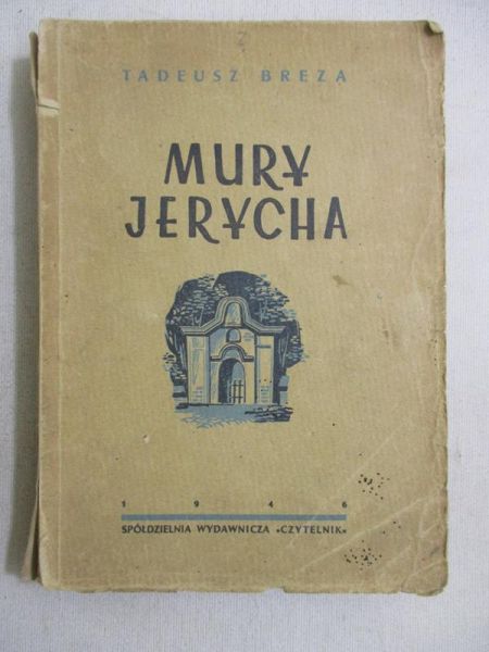 Breza Tadeusz - Mury Jerycha, 1946 r.