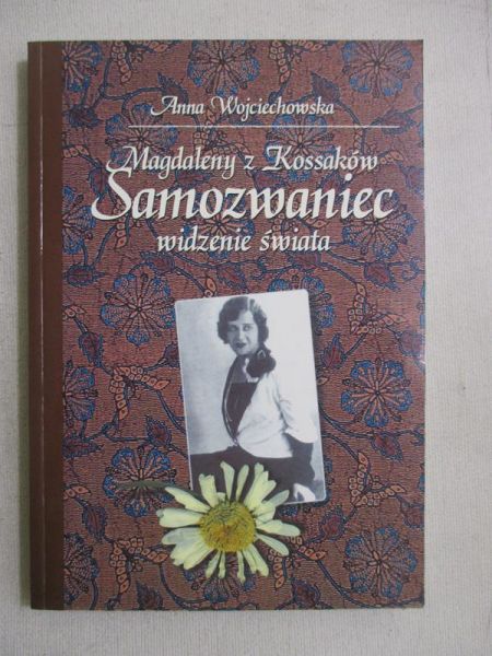 Magdaleny z Kossaków Samozwaniec widzenie świata