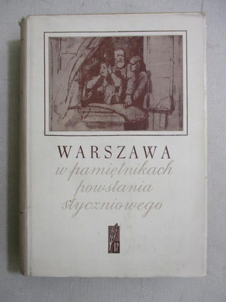 Dunin-Wąsowicz Krzysztof (opr.) - Warszawa w pamiętnikach powstania styczniowego