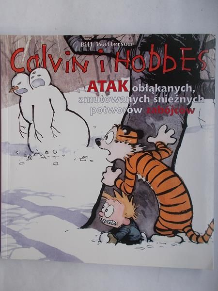 Calvin i Hobbes: Atak obłąkanych, zmutowanych, śnieżnych potworów-zabójców