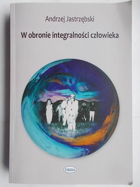 W obronie integralności człowieka
