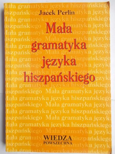 Mała gramatyka języka hiszpańskiego