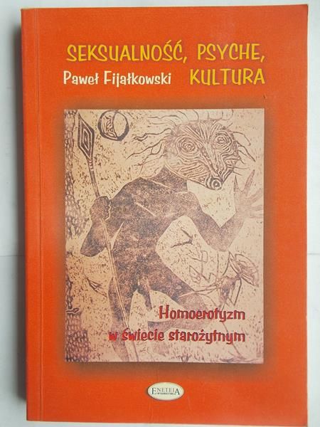 Fijałkowski Paweł - Seksualność, psyche, kultura