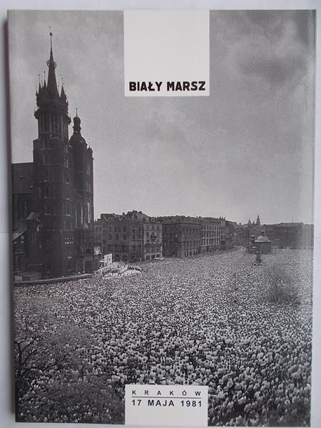 Kosowski Zygmunt (opr.) - Biały marsz Kraków 11 maja 1981