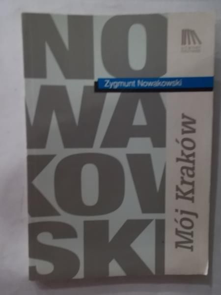 Mój Kraków i inne wspomnienia