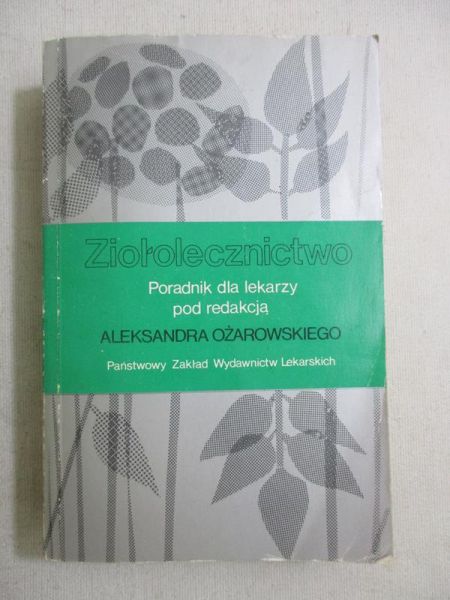 Ziołolecznictwo. Poradnik dla lekarzy