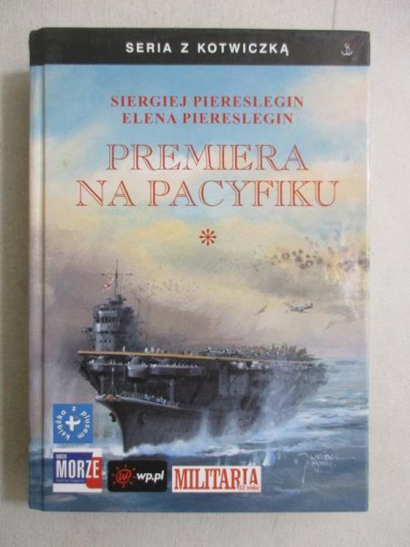 Piereslegin Elena - Premiera na Pacyfiku , Tom I