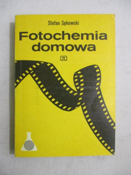 Sękowski Stefan - Fotochemia domowa