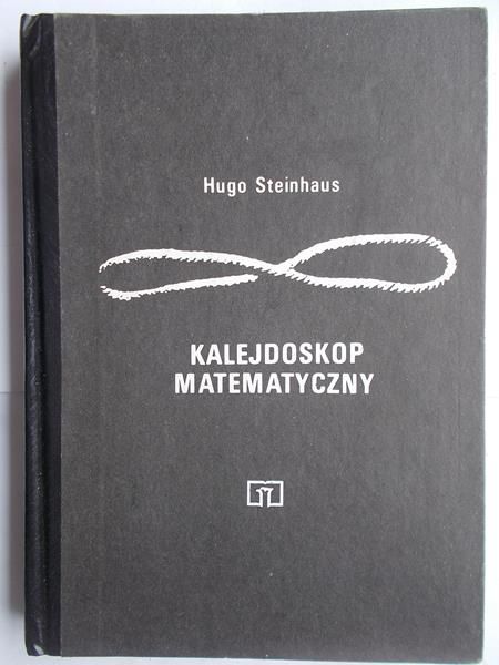 Steinhaus Hugo - Kalejdoskop matematyczny