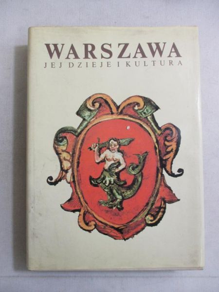Warszawa, jej dzieje i kultura
