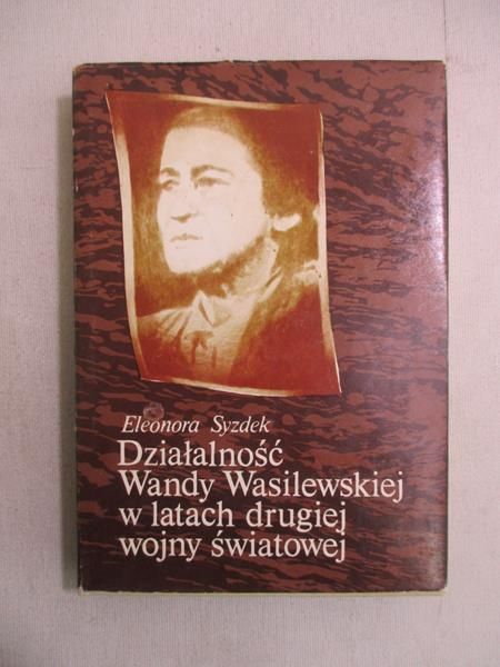 Działalność Wandy Wasilewskiej w latach drugiej wojny światowej
