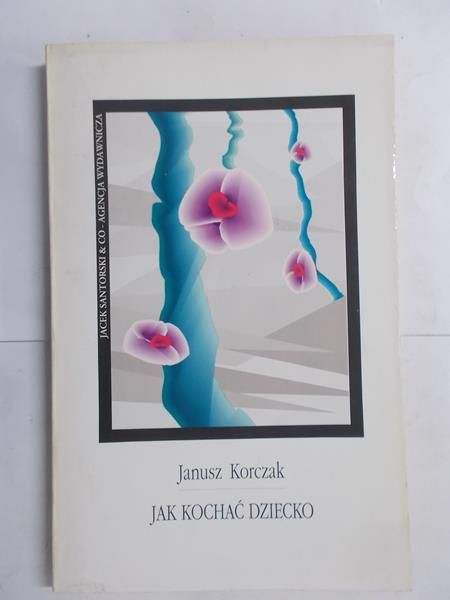 Jak kochać dziecko