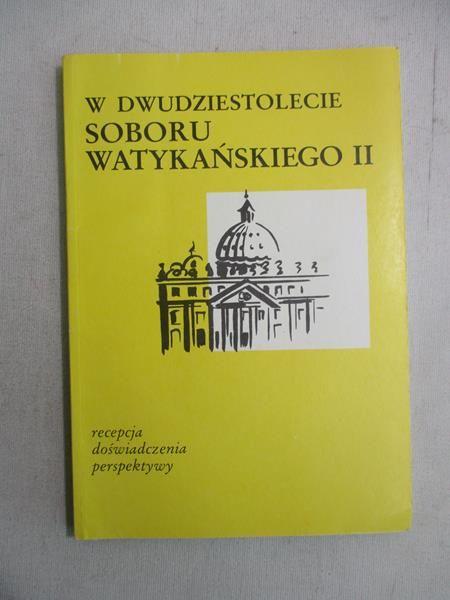 W dwudziestolecie soboru watykańskiego