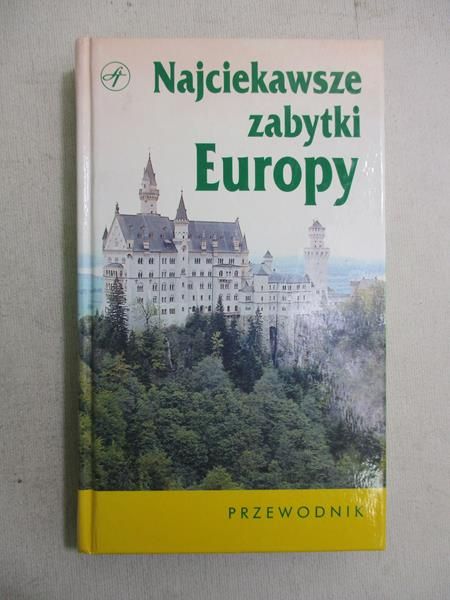 Najciekawsze zabytki Europy