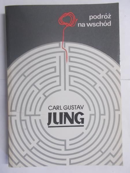 Carl Gustav Jung - Podróż na Wschód