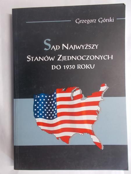 Sąd najwyższy Stanów Zjednoczonych do 1930 roku