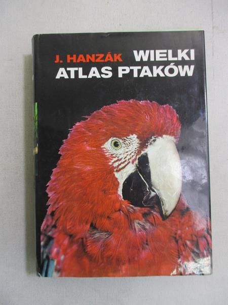 Hanzak J. - Wielki atlas ptaków
