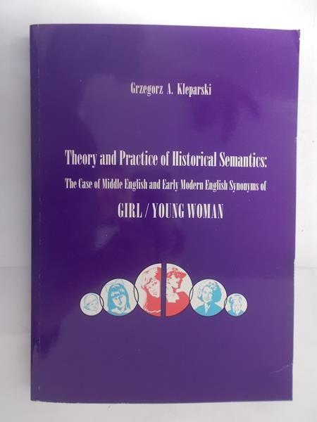 Theory and Practice of Historical Semantics