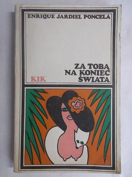 Poncela Enrique Jardie - Za tobą na koniec świata