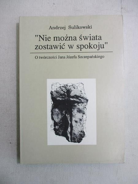 ,,Nie można świata zostawić w spokoju"
