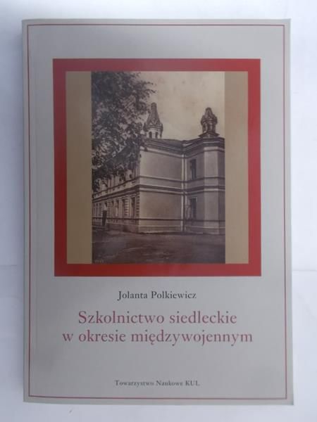 Szkolnictwo siedleckie w okresie międzywojennym
