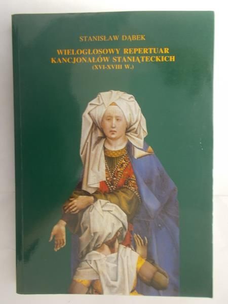 Wielogłosowy repertuar kancjonałów staniąteckich