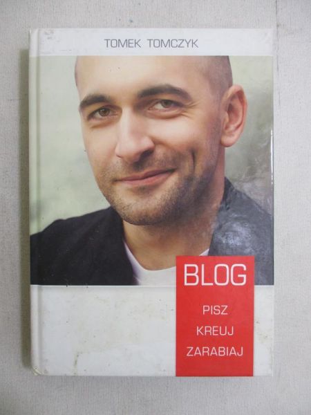Blog. Pisz, kreuj zarabiaj
