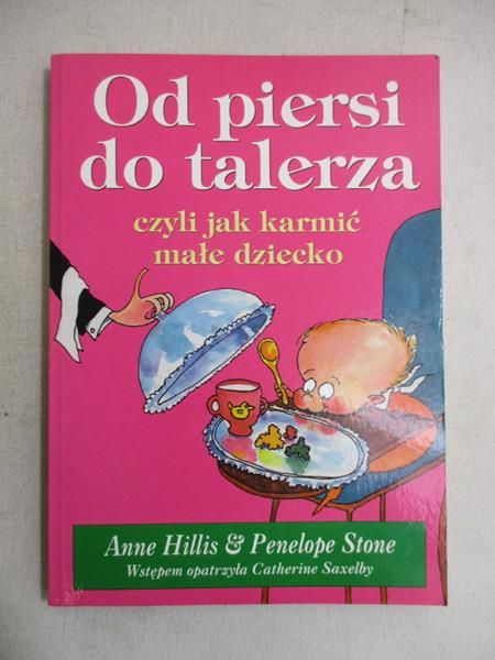 Od piersi do talerza, czyli jak karmić małe dziecko