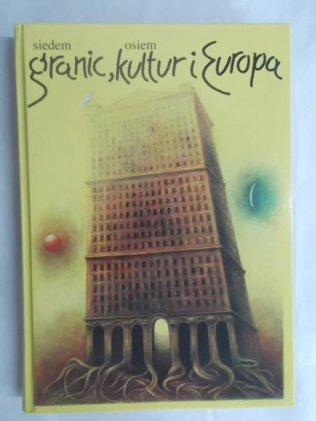 Siedem granic, osiem kultur i Europa