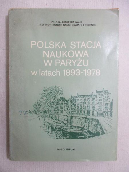 Polska stacja naukowa w Paryżu 1893-1978
