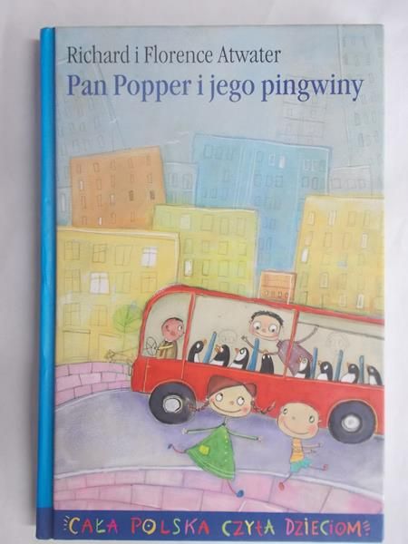 Atwater Richard i Florence - Pan Popper i jego pingwiny