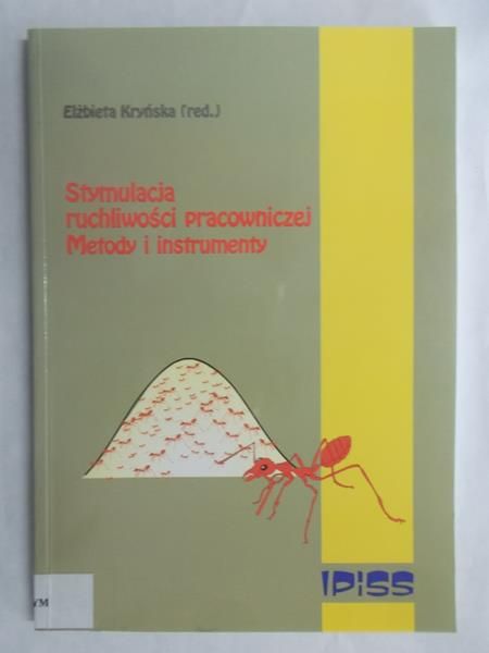 Stymulacja ruchliwości pracowniczej. Metody i instrumenty