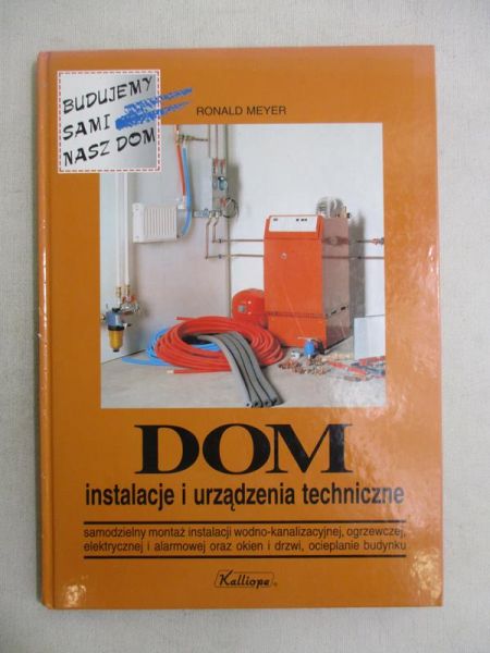 Dom. Instalacje i urządzenia techniczne