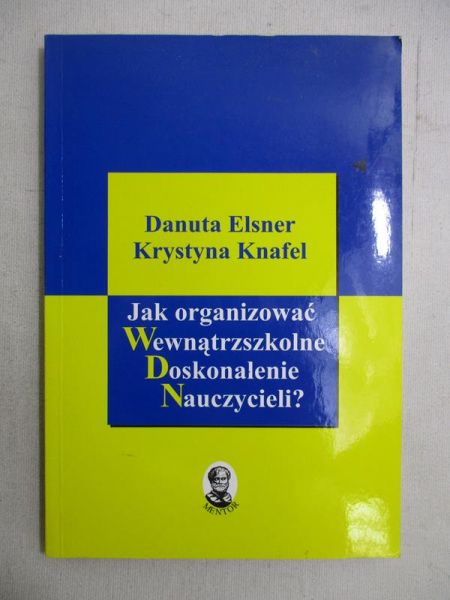 Jak organizować wewnątrzszkolne doskonalenie nauczycieli