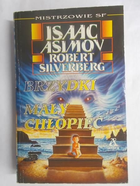 Asimov Isaac - Brzydki mały chłopiec