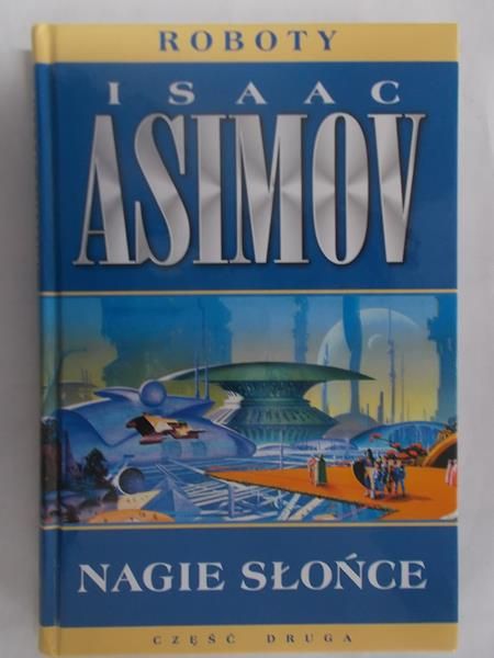 Asimov Isaac - Nagie słońce, część druga