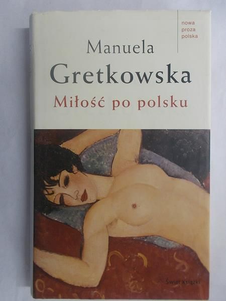 Gretkowska Manuela - Miłość po polsku